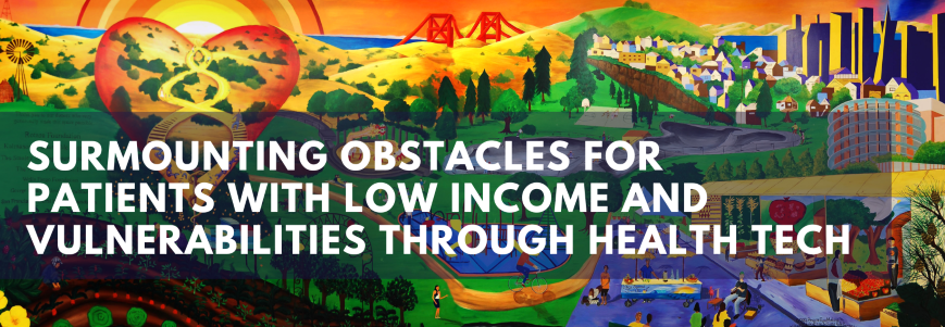 Text of the S.O.L.V.E. acronym, "Surmounting obstacles for patients with low income and vulnerabilities everyday through health tech" displayed over a colorful mural of the San Francisco Mission District.